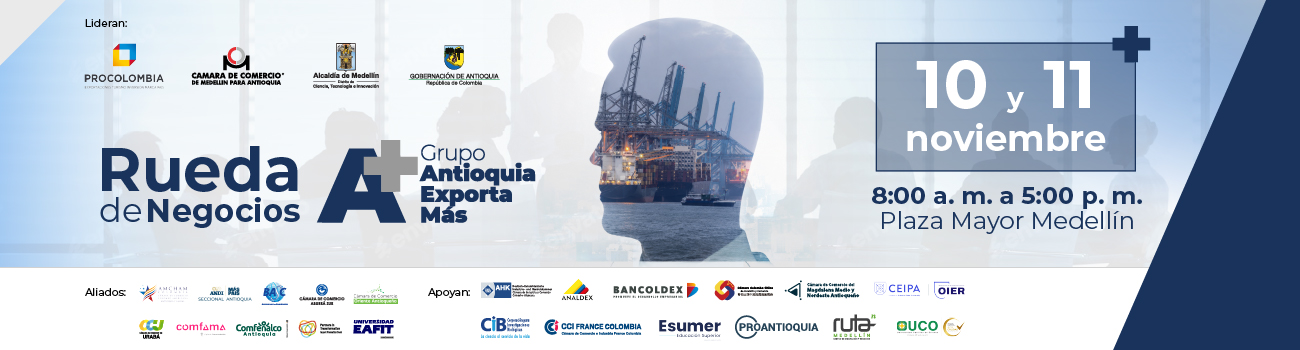 Rueda de negocios Antioquia Exporta Más